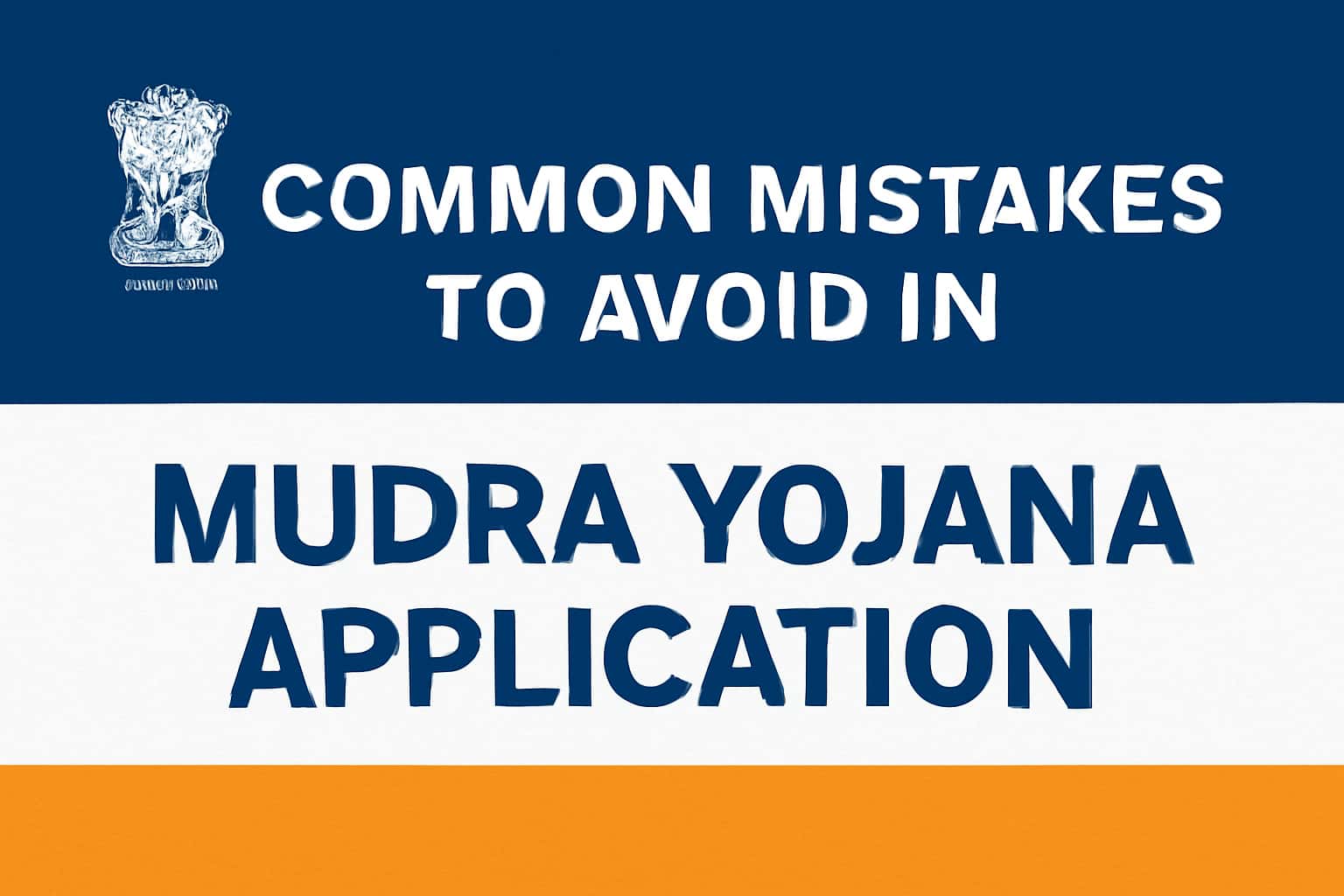 Common Mistakes to Avoid in Mudra Yojana Application